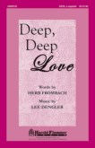 DEEP, DEEP LOVE